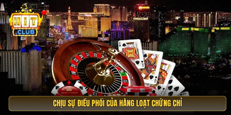 Chịu sự điều phối của hàng loạt chứng chỉ
